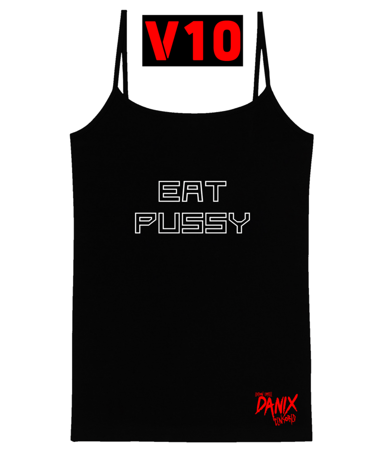 Débardeur EAT PUSSY (12 Versions)